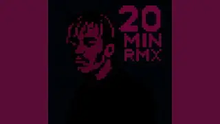 20 Min RMX