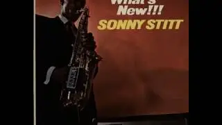 Sonny Stitt -  I've Got The World On A String