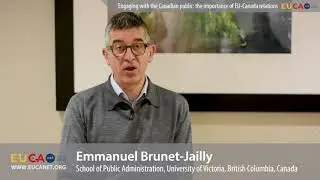 Dr. Emmanuel Brunet-Jailly: The importance of EU-Canada relations