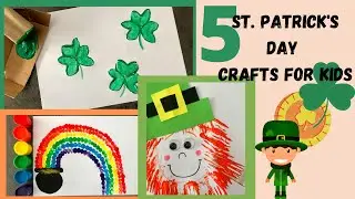 St. Patrick's Day Crafts for Kids | 5 Easy and Fun Crafts for Toddlers and Kids