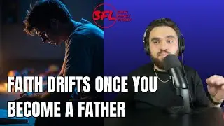 Why Men Struggle With Faith After They Become Fathers