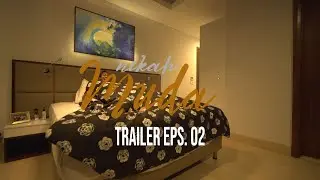 TRAILER NIKAH MUDA EPS 2