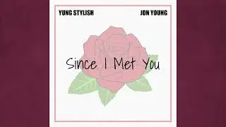 Jon Young feat. Yung Stylish 