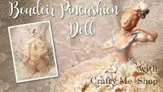 Boudoir Pincushion with Crafty Me Shop Laces and Trims