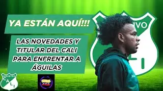 🚨LAS NOVEDADES DEL CALI Y TITULAR🔥PARA ENFRENTAR A ÁGUILAS DORADAS💥