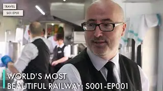 World's Most Beautiful Railway: S01 EP01