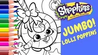 JUMBO SHOPKINS COLORING LOLLI POPPINS Coloring pages Coloring book How to color Learn colors DIY