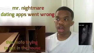 Watching 3 freaking true dating app horror stories by Mr.Nightmare [REACTION]