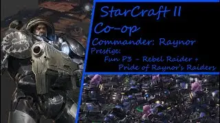 BCs with Gadgets! Fun Raynor P3 - Rebel Raider + Pride of Raynor's Raiders. Starcraft 2 Co-op+
