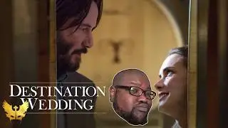 Destination Wedding Vicious Movie Review