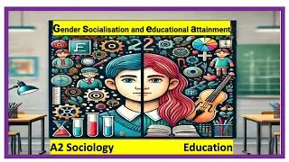 Gender socialisation and educational attainment