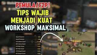Tips Pemula F2P: Wajib Upgrade WORKSHOP Efektif & Maksimal | Doomsday: Last Survivors 