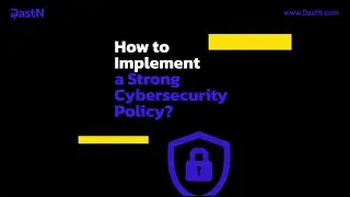 How to Implement a Strong Cyber-security Policy?