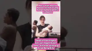 Sayang Amanda Manopo Ke Anak Billy saputra Seperti Anak sendiri#artis #kabarterbaru