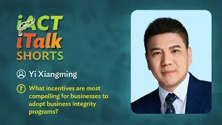 iACT, iTalk Shorts: Adopting Business Integrity Programs