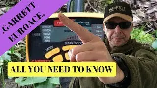 Garrett euroace/350 my review tips settings and would i buy one again ?