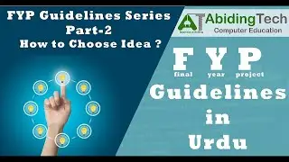 Final Year Project Ideas 2021 | How to Choose Final Year Project topic in Urdu/Hindi
