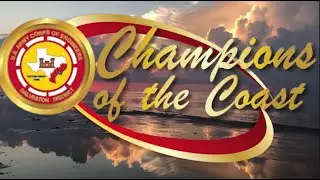 Champions of the Coast - Galveston District Video