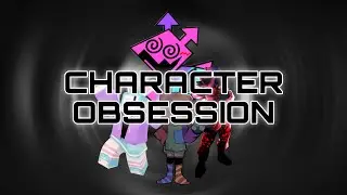 Project Rework - Character Obsession 