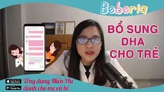 Khi nào cần bổ sung DHA cho bé? | DHA có giúp trẻ thông minh hơn không?