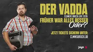 DER VADDA LIVE 2026 - Fr&uuml;her war alles besser, oder? Jetzt Tickets sichern!