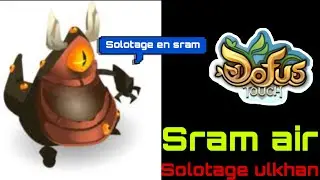 Solotage ulkhan - sram air - autowin ez kamas - dofus touch - (bonus solotage 1 a 50)