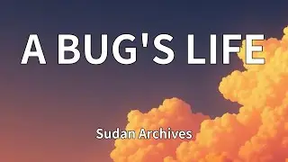Sudan Archives - A BUG'S LIFE (Lyrics)