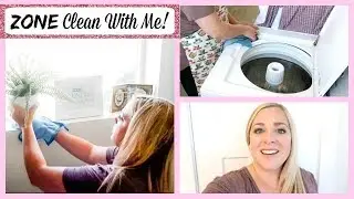 ZONE CLEAN WITH ME- AUGUST