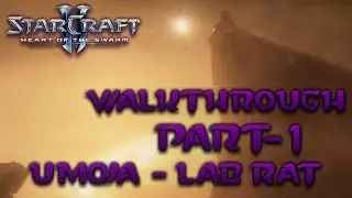 StarCraft II: Heart of the Swarm Walkthrough Part-1 Lab Rat
