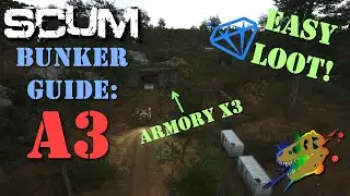 How to Loot Bunker A3 like A Pro - SCUM Bunker Guide Series ep16 - Easiest Armories x3!