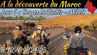 A la découverte du Maroc, étape 9 Gorges du Dadès - Jaffar - Midelt le 12/09/2023