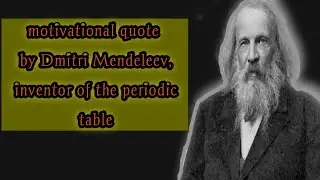 motivational quotes of Dmitri Mendeleev