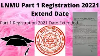 LNMU Part 1 Registration 2021