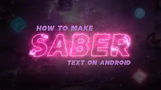 Create Saber Text Effect on Android | Kinemaster Tutorial | Alt Gfx