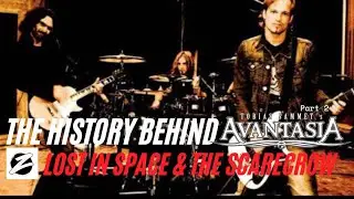 History Behind - Avantasia: Lost in Space and The Scarecrow Pt. 2