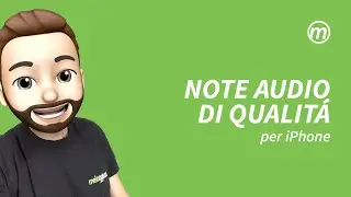 Come creare note audio di altissima qualit&agrave; su iOS: Guida completa | Melaggiusti