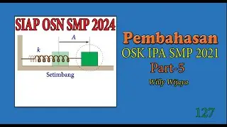 Siap OSN 2024 - Pembahasan OSK IPA SMP Fisika 2021 Part 5