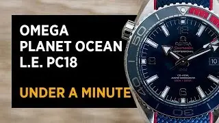Omega Planet Ocean L.E. PC18 In Under A Minute