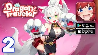 Dragon Traveler - Gameplay Part 2 on PC (Bluestacks/Android/iOS)