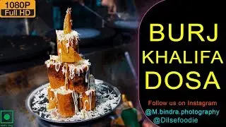 Burj Khalifa Dosa At Angel Dosa Center, Mumbai
