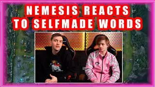Nemesis Reacts To SELFMADE's Comment