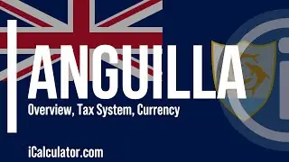Anguilla Tax System - A Brief Overview