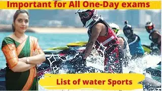 List of water Sports|PSCs/SSC/Railways/ Important for All one-day exams