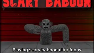 Playing scary baboon ultra funny