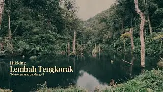 LEMBAH TENGKORAK MENIKMATI KEINDAHANNYA | Trekking Ringan Cocok untuk Pemula