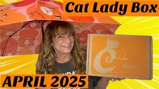 CRAZY CAT LADY BOX April 2025 @catladybox #catladybox #cats #petbox #cat #catbox #subscriptionbox