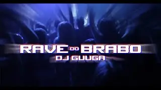 RAVE DO BRABO - DJ Guuga  (Ela me falou que quer rave vs Tchau pra quem namora)