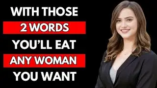 You'll Attract ANY Woman with These 2 MAGIC Words _ Women