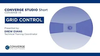 Grid Control | CONVERGE Studio Short
