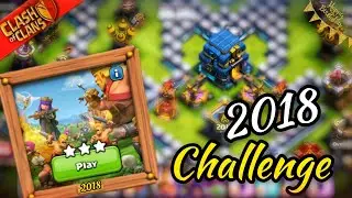 Get 3 star - The 2018 Challenge Easily | Clash of Clans!